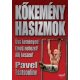 Kőkemény hasizmok /Üss keményen! emelj nehezet! állj készen! (Pavel Tsatsouline)