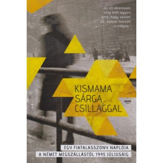   Kismama sárga csillaggal - Huhák Heléna - Szécsényi András - Szívós Erika