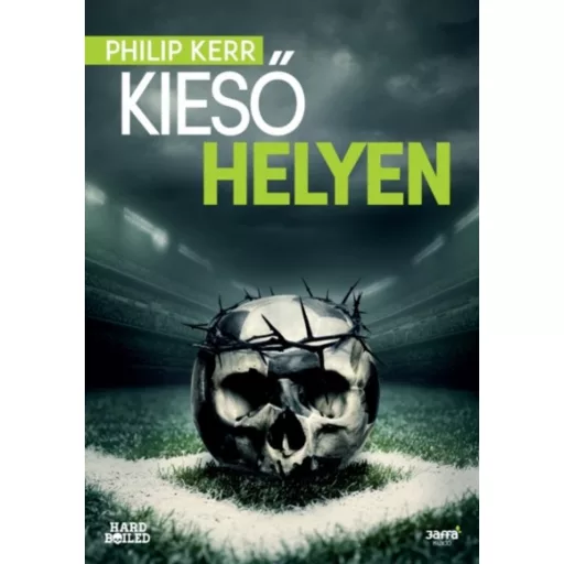 Kieső helyen – Philip Kerr