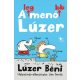 A legmenőbb lúzer /Lúzer béni (Jim Smith)