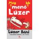 Még menőbb lúzer /Lúzer Béni (Jim Smith)