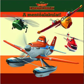 Repcsik: a mentőalakulat!. (Mesekönyv)