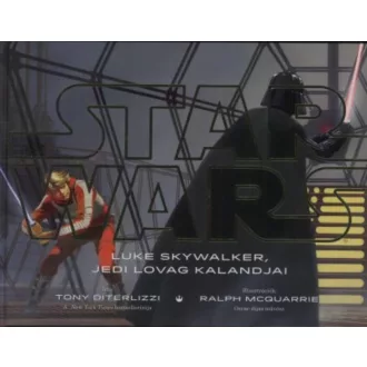   Star Wars: Luke Skywalker, jedi lovag kalandjai (Tony Diterlizzi)