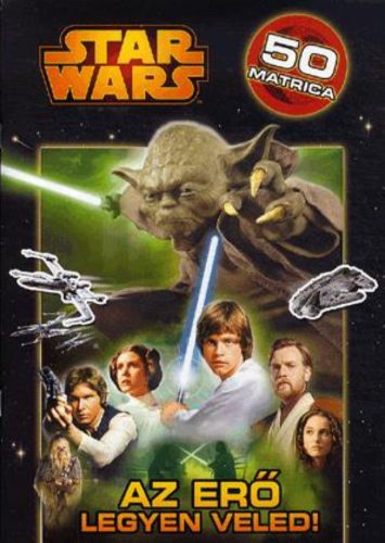 Star Wars: Az Erő legyen veled! - Matricás foglalkoztató 1.