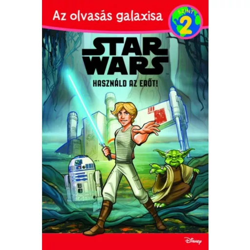 Star Wars: Használd az erőt /Az olvasás galaxisa 2. szint (Michael Siglain)