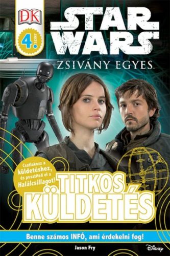 Star Wars: Zsivány Egyes /Titkos küldetés (Jason Fry)