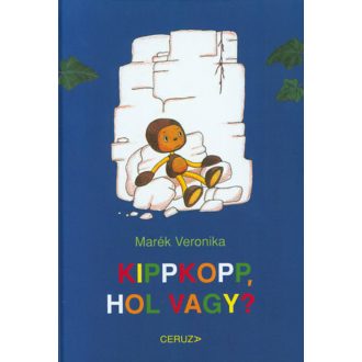 Kippkopp, hol vagy? - Marék Veronika