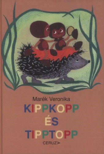 Kippkopp és Tipptopp - Marék Veronika