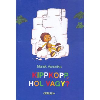 Kippkopp, hol vagy? - Marék Veronika
