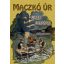Maczkó úr újabb utazásai (Sebők Zsigmond)
