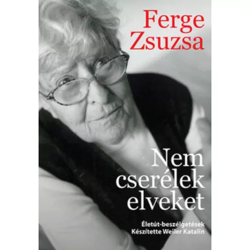 Ferge Zsuzsa: Nem cserélek elveket