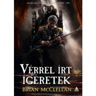 Vérrel írt ígéretek /Lőpormágus trilógia 1. (Brian McClellan)