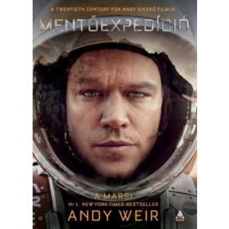 A marsi - Mentőexpedíció /Filmes borítóval (Andy Weir)