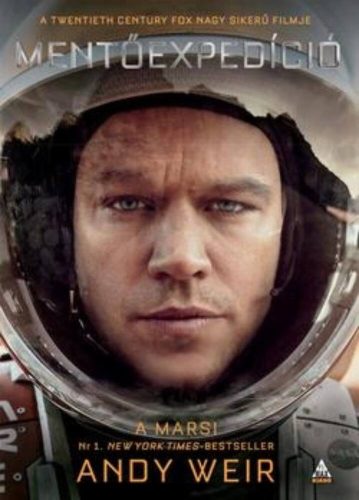 A marsi - Mentőexpedíció /Filmes borítóval (Andy Weir)