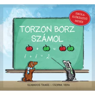   Torzon Borz számol - Iskolaelőkészítő mesék - R. Szabados Tamás