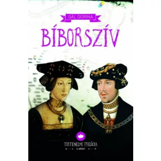 Bíborszív - Történelmi trilógia 2. - Gál Dorina