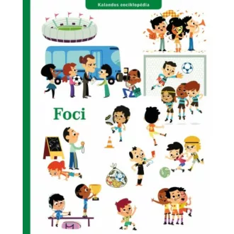 Foci /Kalandos enciklopédia (Aurélie Sarrazin)