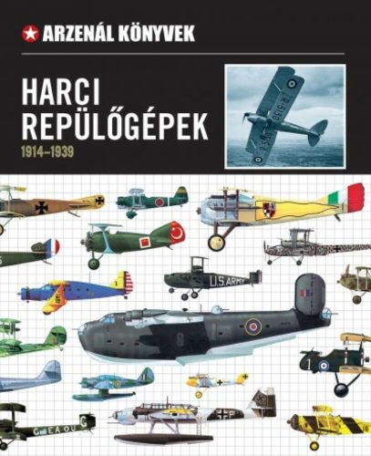 Repülőgépek 1914-1939. /Arzenál könyvek (Nádori Attila)