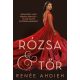 Rózsa és tőr - Szenvedély vagy vérségi kötelék - Vajon melyik győzedelmeskedik? - Renée Ahdieh
