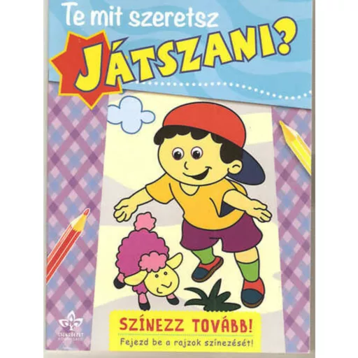 Te mit szeretsz játszani? - Színezz tovább!