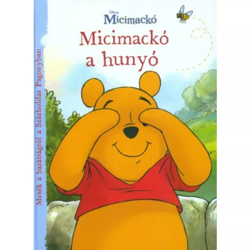 Catherine Hapka: Micimackó a hunyó