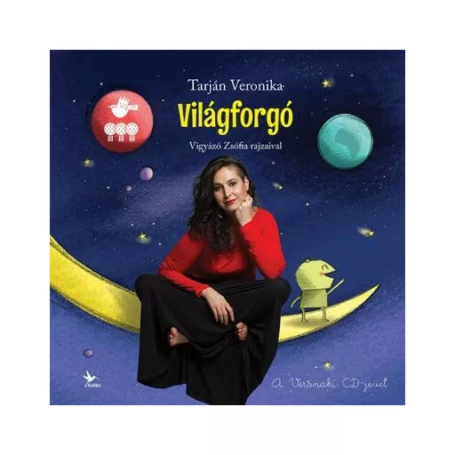 Világforgó (Mogyoró Kornél - Tarján Veronika)