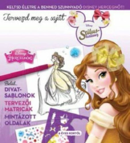 Tervezd meg a saját divatod 2. /Disney hercegnők (Disney)