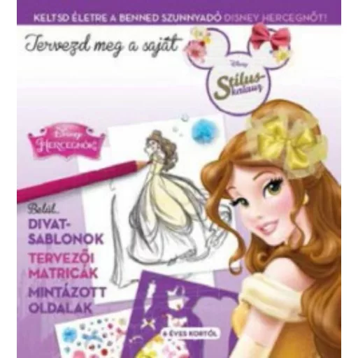 Tervezd meg a saját divatod 2. /Disney hercegnők (Disney)