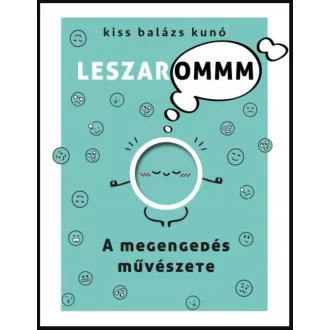 A megengedés művészete - Kiss Balázs Kunó