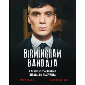 Birmingham Bandája - Matt Allen - Steven Knight