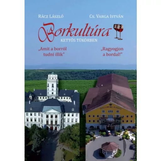 Borkultúra - Kettős tükörben - Cs. Varga István - Rácz László