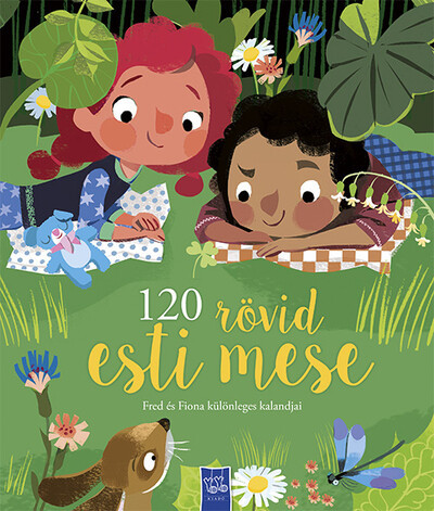 120 rövid esti mese - Fred és Fiona különleges kalandjai