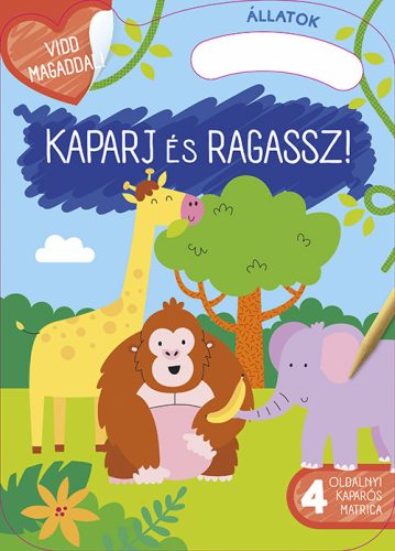 Kaparj és ragassz! - Állatok - Vidd magaddal! - 4 oldalnyi kaparós matrica