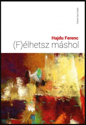 (F)élhetsz máshol - Hajdu Ferenc