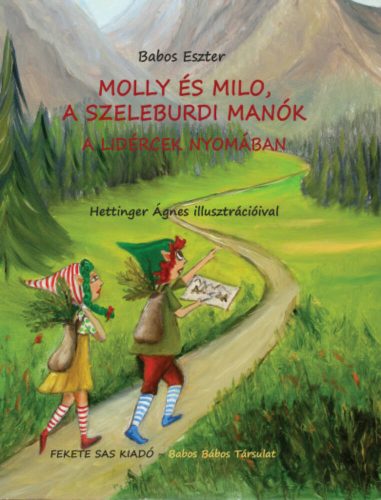 Molly és Milo, a szeleburdi manók - A lidércek nyomában (Babos Eszter)