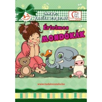 Értelmes mondókák 2-3 éveseknek - Anya, taníts engem! (Deákné B. Katalin)