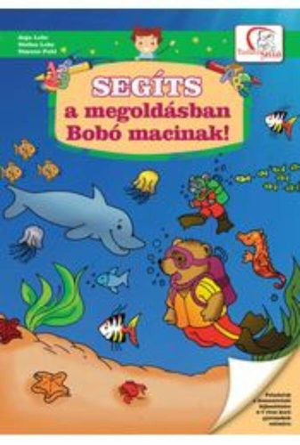 Segíts a megoldásban Bobó macinak!