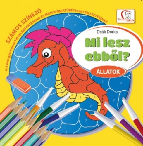 Mi lesz ebből? - Állatok - Deák Dorka