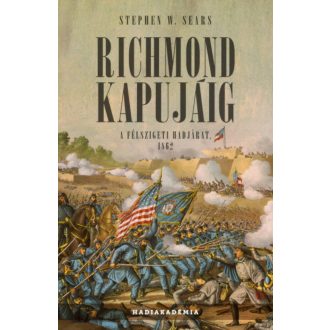 Richmond kapujáig - Stephen W. Sears