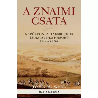 A znaimi csata - John H. Gill