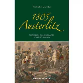 1805 Austerlitz - Robert Goetz