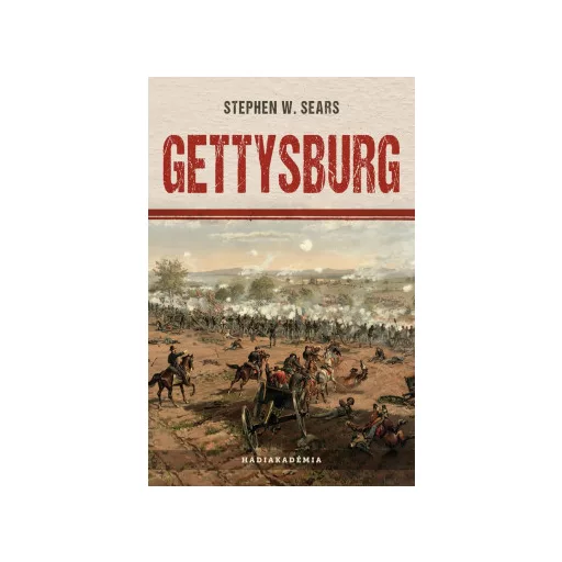 Gettysburg - Stephen W. Sears