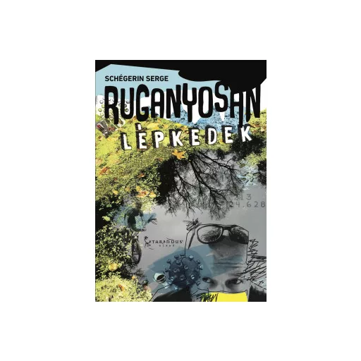 Ruganyosan lépkedek - Schégerin Serge