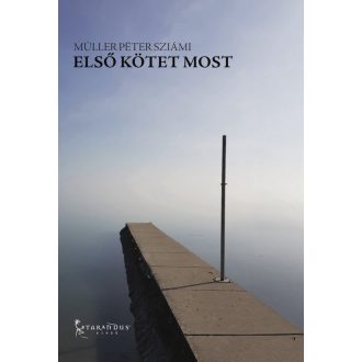 Első kötet most - Müller Péter Sziámi