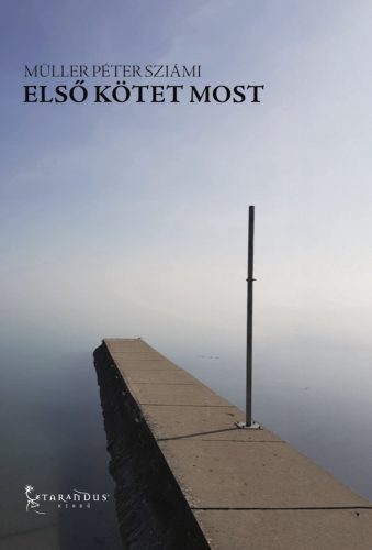 Első kötet most - Müller Péter Sziámi
