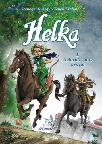 Helka - A Burok-völgy árnyai /Helka képregény 1. (Somogyi György)