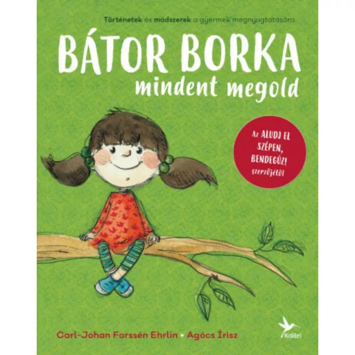 Bátor Borka mindent megold - Carl-Johan Forssén Ehrlin
