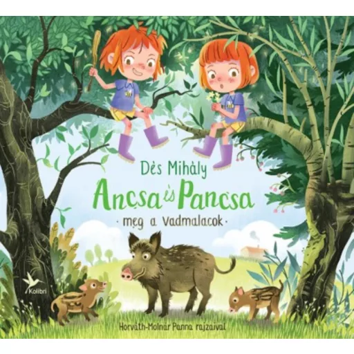Ancsa és Pancsa meg a vadmalacok