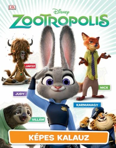 Zootropolis - Állati nagy balhé: Képes kalauz (Disney)