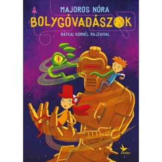 BOLYGÓVADÁSZOK (Majoros Nóra)